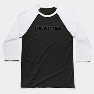 troublemaker black neon outer Baseball T-Shirt